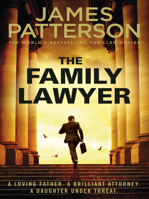 Title details for The Family Lawyer by James Patterson - Available